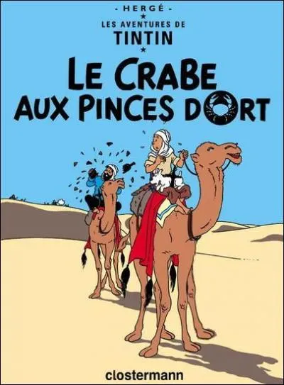 En 1942, a chauffe en Afrique : Tobrouk, l'Afrikakorps, soulvements au Congo belge ... Tintin a refil son alcoolisme  Haddock et se retrouve sur un camlid dans  Le Crabe aux pinces d'or ...