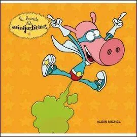 Quel est mon nom de minijusticier ?