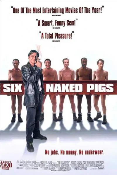 Il y a souvent loin des titres originaux de films  leur traduction franaise. Mais voici que le film The full monty (qui est une figure de striptease intgral, en fait) est traduit ici par... ?