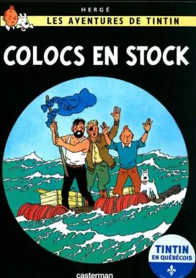 Finalement, j'ai bien fini par en dgotter une, de version en Qubcois, non ?