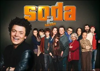 Comment se nomment les meilleurs amis de Kev Adams dans  Soda  ?