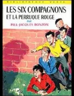Nous connaissons tous  Les six compagnons  de Paul-Jacques Bonzon. o se situent leurs aventures ?