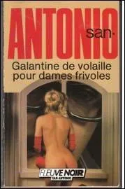 Qui a cr ce personnage du commissaire San-Antonio ?