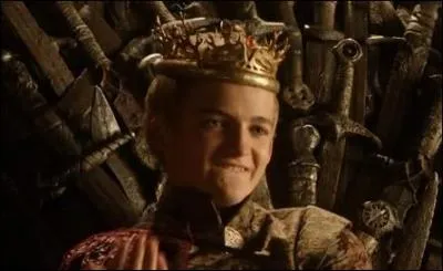 Le roi Joffrey est rput pour tre trs...