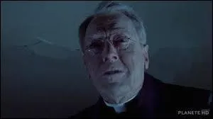 Mais dans quel film avez-vous vu ce prtre ?