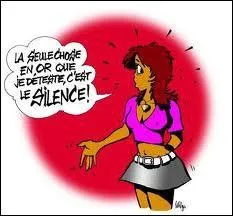  Le silence, c'est l'ami tout au fond d'un regard, qui nous crie ce qu'on ne veut pas voir, une dernire chance, alors que l'on s'gare en silence . Ces paroles sont le refrain de la chanson  Silence  interprte par Lara Crokaert, cette belgo-canadienne plus connue sous le nom de :