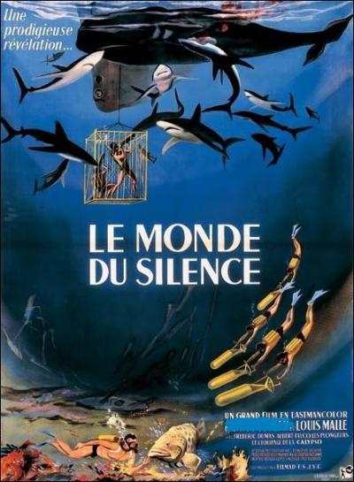  Le Monde du silence  est un film documentaire sur le monde sous-marin, qui obtint la Palme d'or  Cannes en 1956, et l'Oscar du meilleur documentaire en 57. Le film fut coralis par le jeune Louis Malle et :