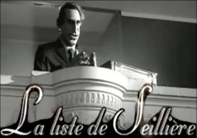 Alors, la &laquo; liste de Seilli&egrave;re &raquo;, c'est quoi au juste ?