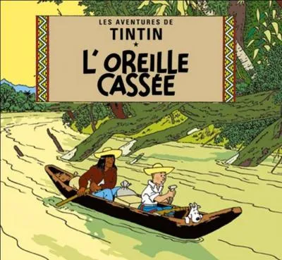 Dans l'album  L'oreille Casse , vers quel pays imaginaire d'Amrique latine s'embarque Tintin, pour y rcuprer une statuette vole ?