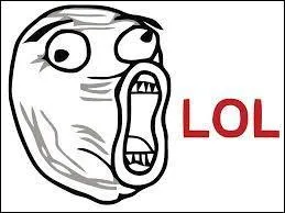 Que signifie LOL ?