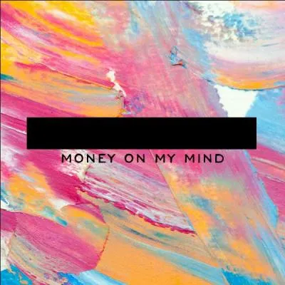 Qui a chanté "Money On My Mind" ?