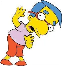 Quelle proposition ne caractérise pas Milhouse ?