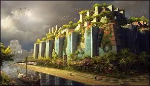 Les jardins suspendus de Babylone sont la ...