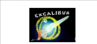 Qui possède la supertechnique Excalibur ?
