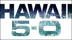  Hawa 5-0  est un remake de la srie policire des annes 60  Hawa police d'tat . 
Quelle chane diffuse cette srie ?