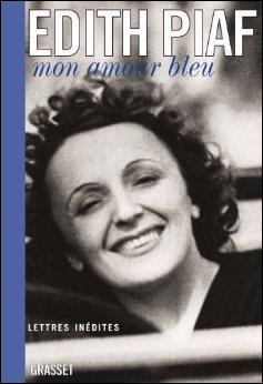 Qui était Louis Gérardin, destinataire des lettres d'amour écrites par Edith Piaf, publiées en 2009 sous le titre "Mon amour bleu : lettres inédites" ?