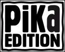 Lesquels de ces mangas ne sont pas édités par "Pika Edition" ?