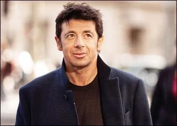 Patrick Bruel est ...