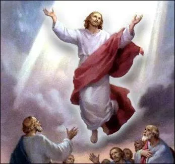 L' Ascension se célèbre ... .