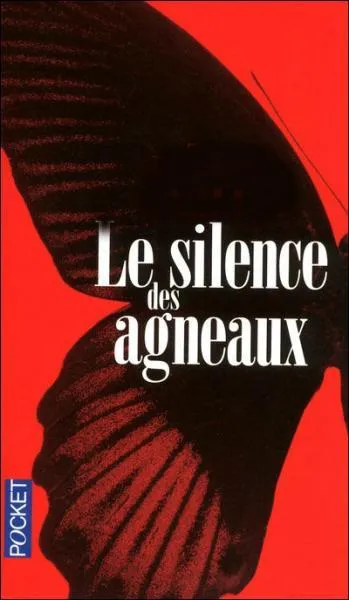 Qui a écrit le roman "Le silence des agneaux" ?