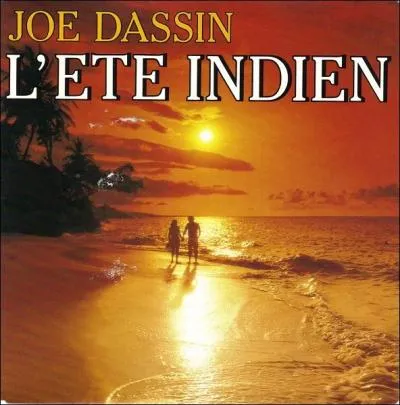 "L'Été indien" de Jo Dassin est une reprise d'une chanson italienne appelée :