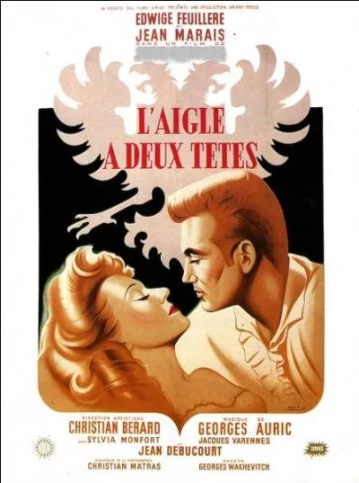 Sorti en 1948 le film "L'Aigle &agrave; deux t&ecirc;tes", avec Jean Marais et Edwige Feuill&egrave;re dans les r&ocirc;les principaux, a &eacute;t&eacute; r&eacute;alis&eacute; par l'auteur de la pi&egrave;ce &eacute;ponyme, cr&eacute;&eacute;e &agrave; Paris en 1946. Qui est-il ?