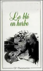 Qui est l'auteur du roman  Le bl en herbe  ?