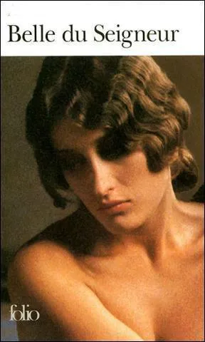 Qui est l'auteur de   Belle du seigneur  ?