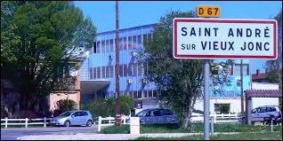 Nous entrons dans la ville rhnalpine de Saint-Andr-sur-Vieux-Jonc. Nous sommes dans le dpartement ...