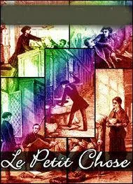 Qui a écrit "Le petit chose" ?