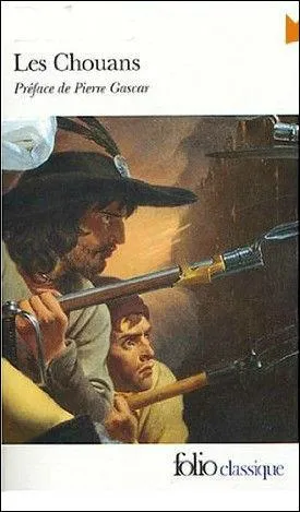 Quel est l'auteur du livre "Les chouans" ?