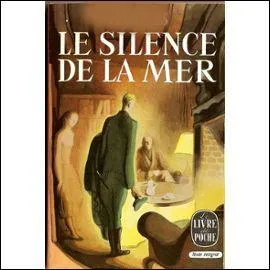  Le silence de la mer  est un livre :
