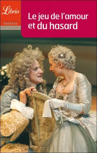 De qui est la pièce "Le jeu de l'amour et du hasard" ?