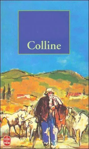Qui a écrit "Colline" ?