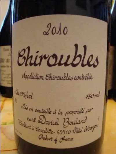 Le vin était un Chiroubles, c'est un :