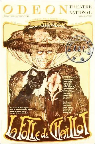 Qui a écrit la pièce "La folle de Chaillot" ?