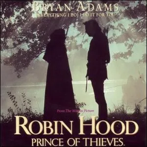 Quel est le titre de cette chanson de Bryan Adams, titre phare du film 'Robin des bois, prince des voleurs' de 1991?