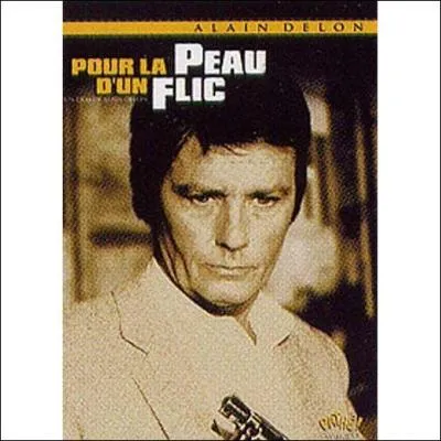 Dans le film "Pour la peau d'un flic", quelle actrice partage l'affiche avec Alain Delon ?