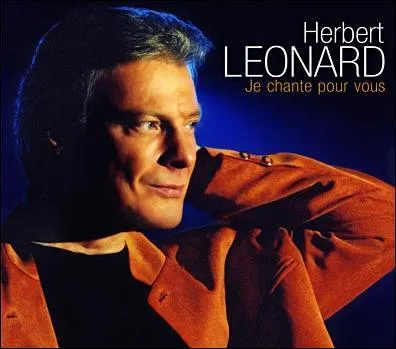En 1980, quel titre d'Herbert Léonard devint disque d'or avec plus de 2, 5 millions de disques vendus ?