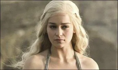 Pour finir en beauté, quels sont les surnoms de Daenerys Targaryen (plusieurs réponses attendues) ?