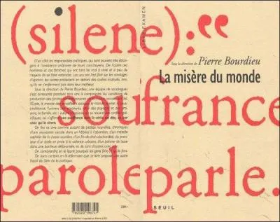 La mis&egrave;re du monde (1993) > "Toutes les mis&egrave;res [du monde forment] un gros amas compact et massif..."