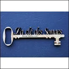 A quoi sert la cl des songes ?