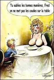 On a beau essayer d'enseigner les bonnes ........ aux enfants, ils continuent à faire comme nous !