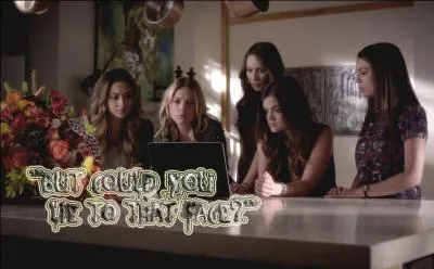 La(es)quelle(s) des Liars n'a pas su garder le secret qu'elles faisaient équipe avec Mona ?