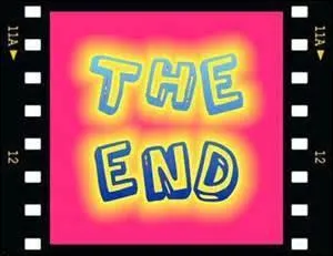 C'est la fin, comme vous savez à la fin des films américains on peut voir quelques fois "the end", donc parmi ces réponses laquelle est complètement fausse ?