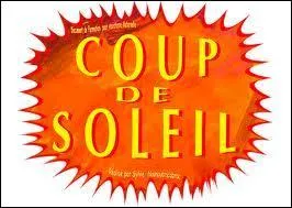 Vous connaissez tous et toutes cette chanson "Coup de soleil" sortie en 1979.
Donnez-moi le nom de son interprète.