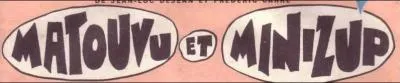 En 1967, dans la série d'animation "Minizup et Matouvu", qui est Minizup ?