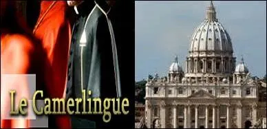 Le camerlingue est responsable du trésor, de la justice, et parfois il assure l'intérim. Oui, mais où ?