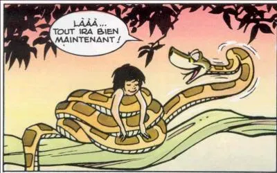 K comme... Kaa, qui l'interrompt lorsqu'il chante "Aie Confiance" à Mowgli ?