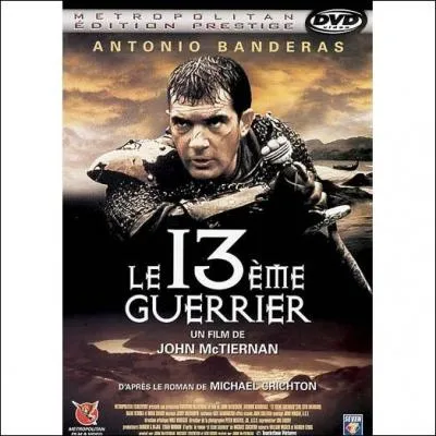 « Le 13e guerrier », film américain réalisé par John Mc Tierman sorti en 1999, est fondé sur un roman de Michael Crichton. Quel est le titre de ce roman ?